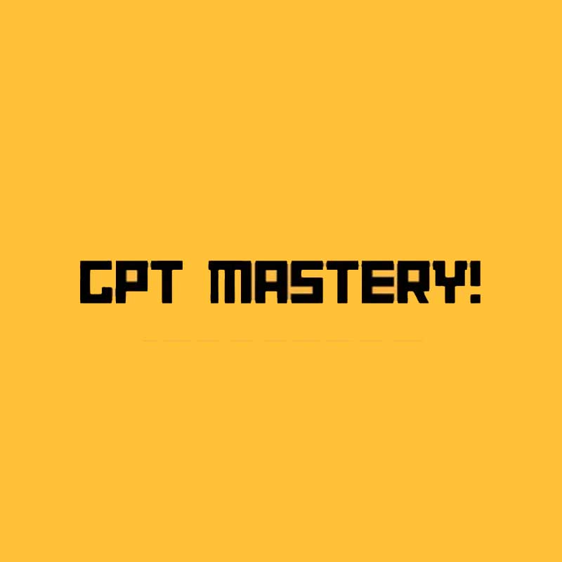 GPT Mastery! - AI ChatGPT Course